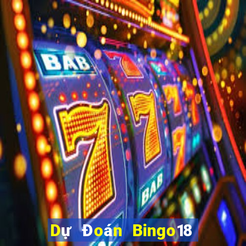 Dự Đoán Bingo18 ngày 2