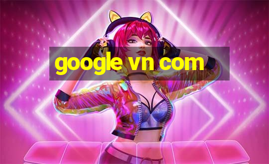 google vn com