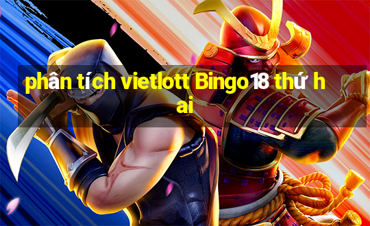 phân tích vietlott Bingo18 thứ hai