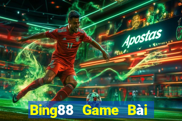 Bing88 Game Bài Đổi Thưởng Uy Tín 2021