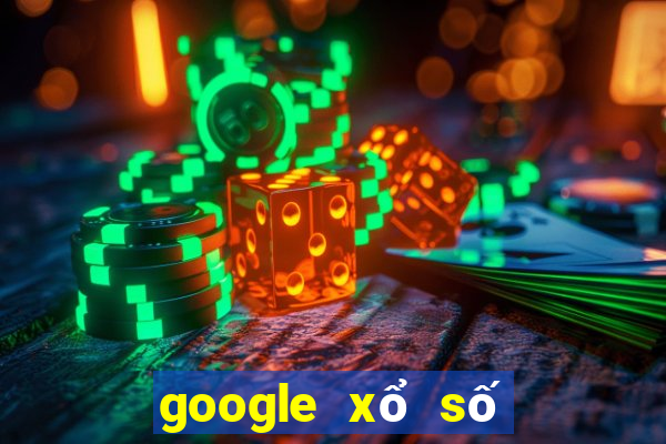 google xổ số quảng trị