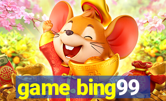 game bing99