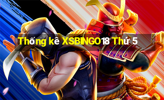 Thống kê XSBINGO18 Thứ 5