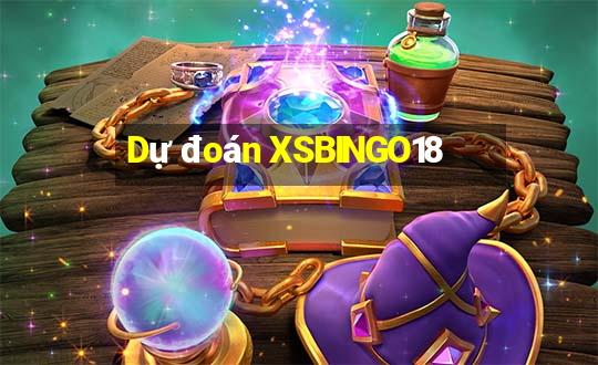 Dự đoán XSBINGO18