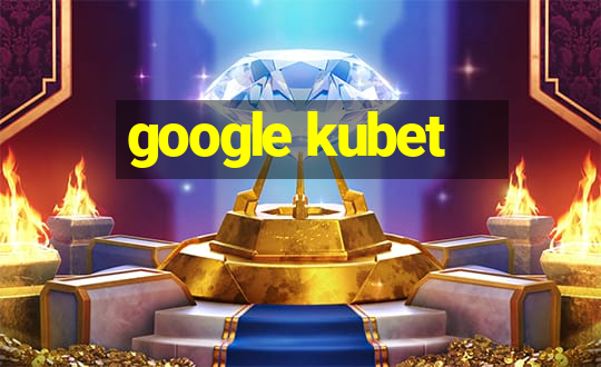 google kubet