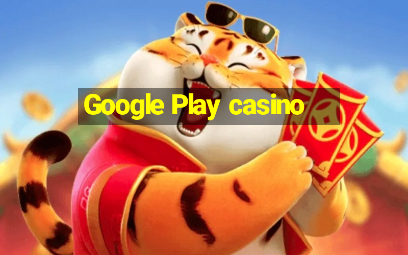 Google Play casino