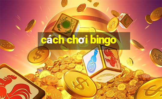 cách chơi bingo