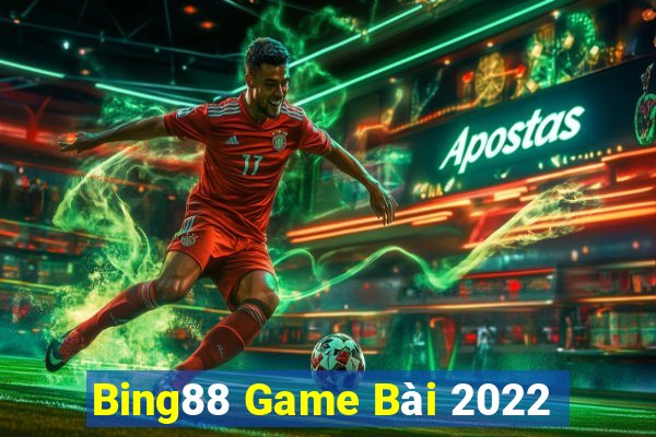 Bing88 Game Bài 2022