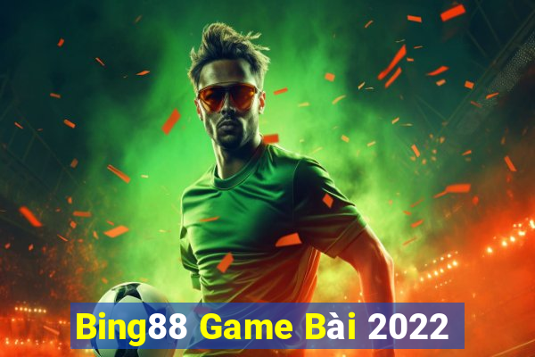 Bing88 Game Bài 2022