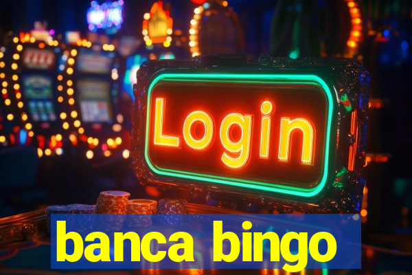 banca bingo