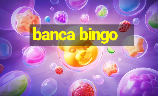 banca bingo