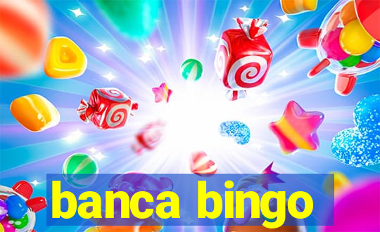 banca bingo