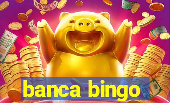 banca bingo