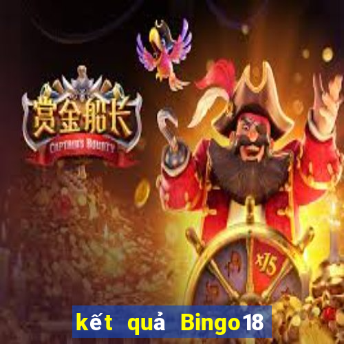 kết quả Bingo18 ngày 15