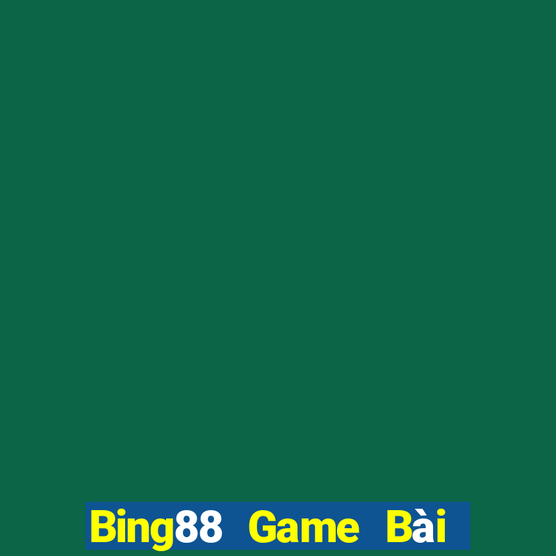 Bing88 Game Bài Nhất Vip