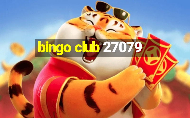 bingo club 27079