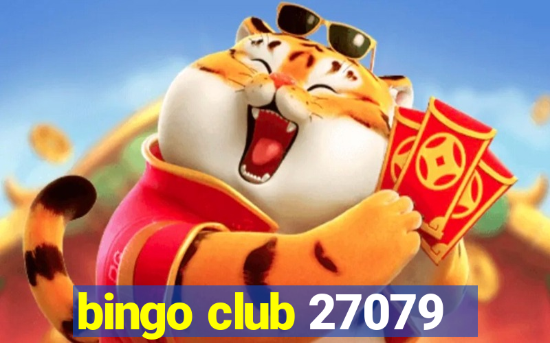 bingo club 27079