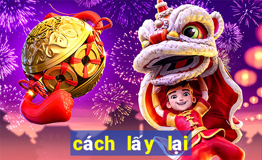 cách lấy lại tài khoản game gamvip