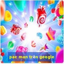 pac man trên google