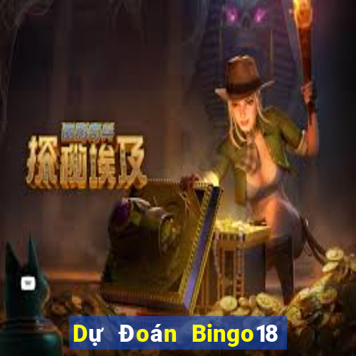 Dự Đoán Bingo18 ngày 12