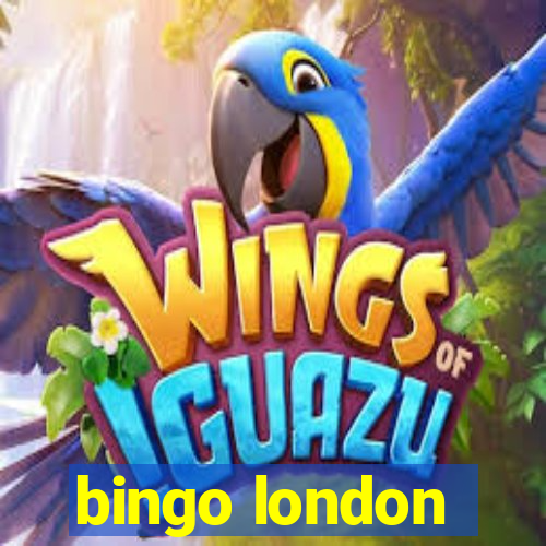 bingo london