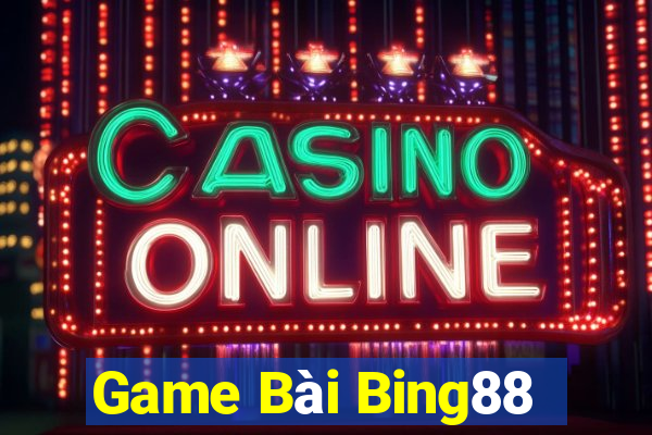 Game Bài Bing88