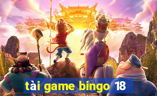 tài game bingo 18