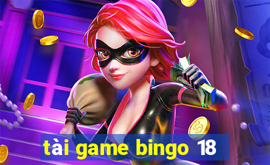 tài game bingo 18