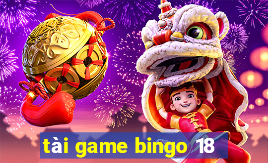 tài game bingo 18