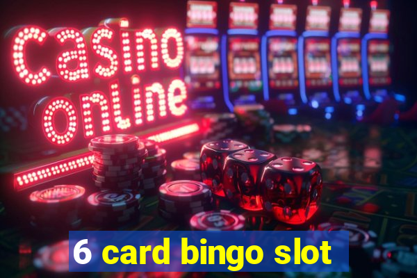 6 card bingo slot