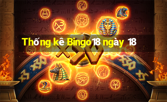 Thống kê Bingo18 ngày 18