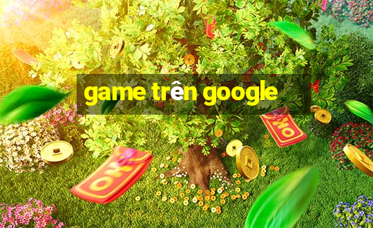 game trên google