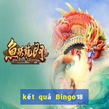 kết quả Bingo18 ngày 31