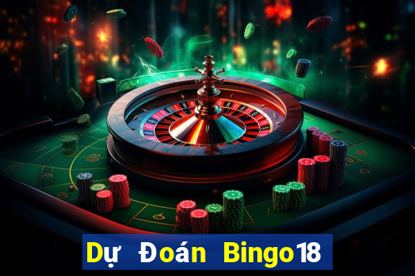 Dự Đoán Bingo18 ngày 6