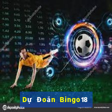 Dự Đoán Bingo18 ngày 6