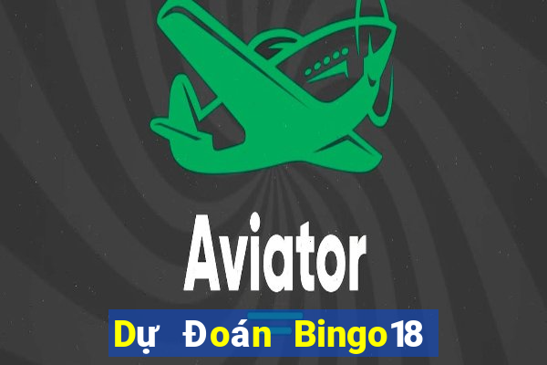 Dự Đoán Bingo18 ngày 6