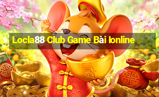 Locla88 Club Game Bài Ionline