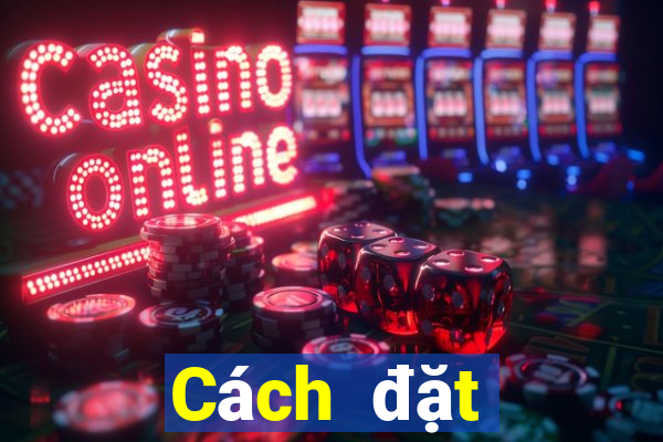 Cách đặt cược XSBINGO18 ngày 30