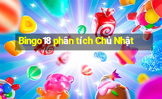 Bingo18 phân tích Chủ Nhật