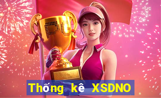 Thống kê XSDNO ngày 21