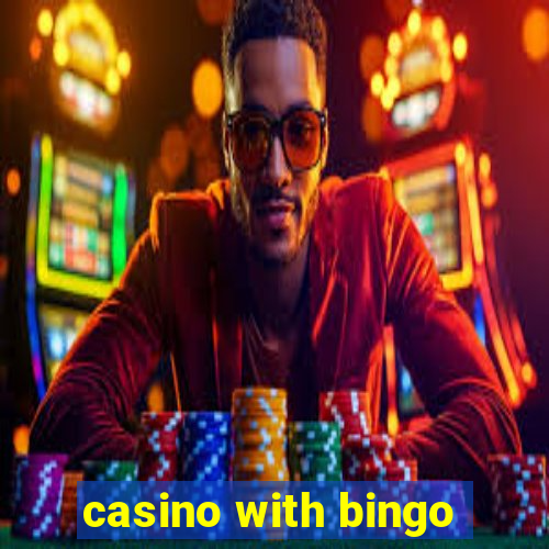 casino with bingo