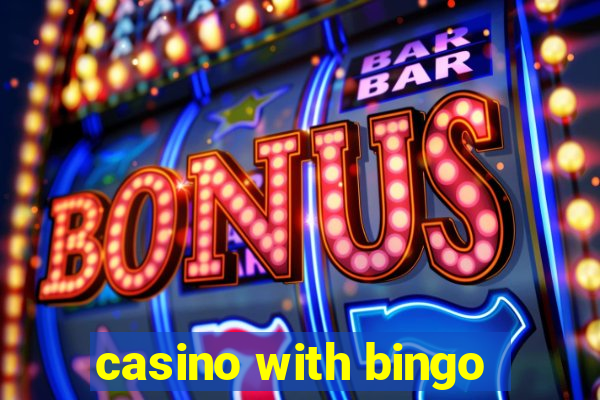 casino with bingo