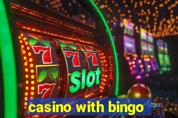 casino with bingo