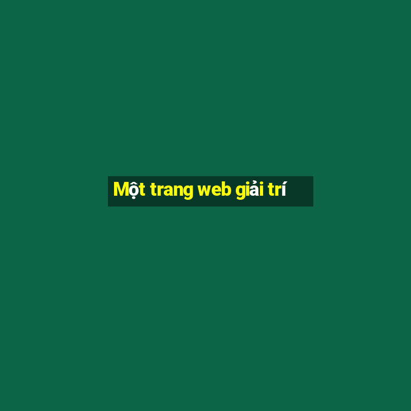 Một trang web giải trí