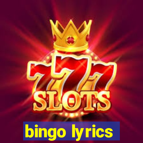 bingo lyrics